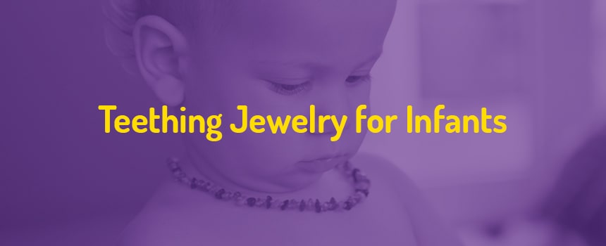 Teething Jewelry for Infants