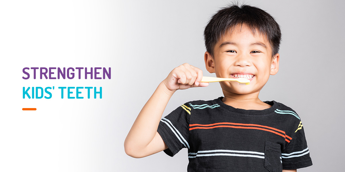 Strengthen kids teeth
